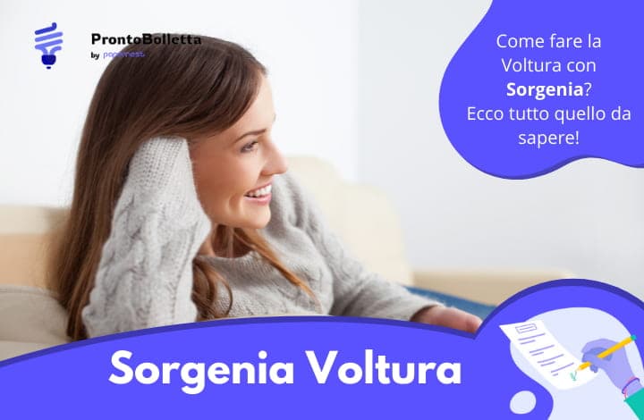 Voltura Sorgenia: Come richiederla, costi, tempistiche e moduli