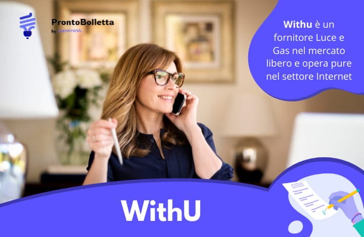Il fornitore luce e gas WithU conviene?