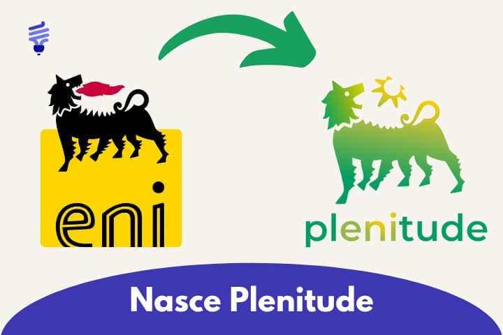 Eni diventa Plenitude: Ecco cosa cambia per i clienti italiani
