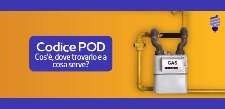 Cos'è il codice POD del contatore? Dove trovarlo e a cosa serve