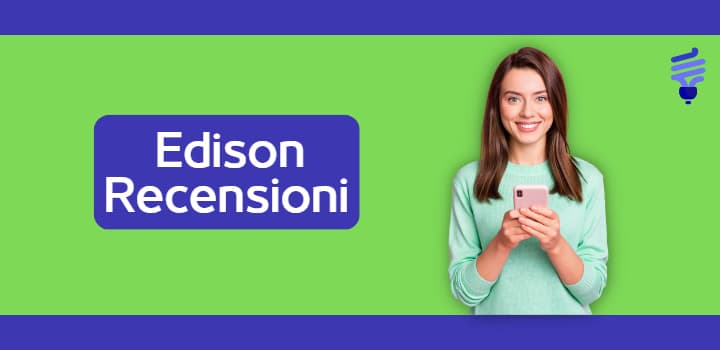 Edison recensioni 2025: Scopri cosa ne pensano i clienti gas e luce