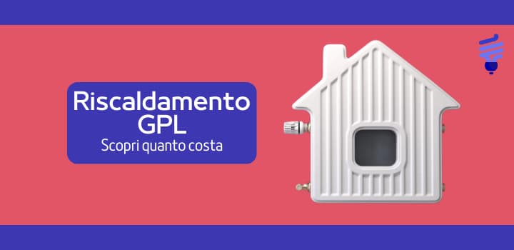 Prezzo GPL per il riscaldamento oggi: conviene usarlo?
