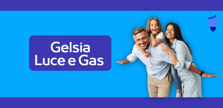 Gelsia luce e gas: qual è l'offerta migliore? Tutto sulle ultime novità
