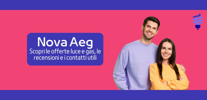 Nova Aeg Luce e Gas: Offerte, Recensioni, Numero Verde e Contatti
