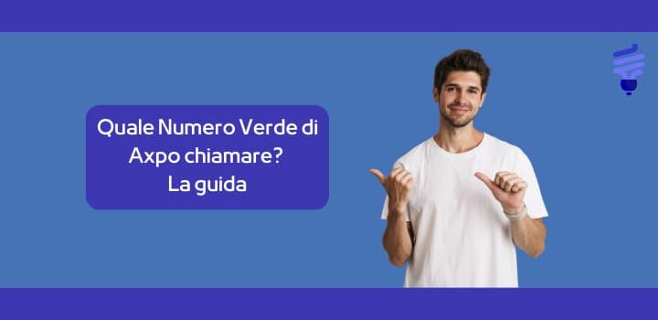 Quale Numero Verde di Axpo chiamare? La guida