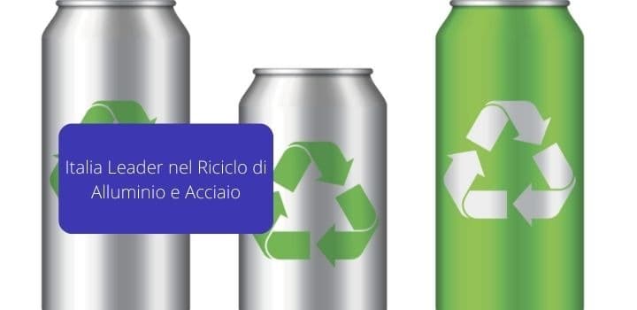 Italia Leader nel riciclo di alluminio e acciaio: superati i target Europei del 2023