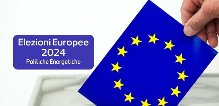 Elezioni Europee 2024: l’Italia e la sfida delle politiche energetiche