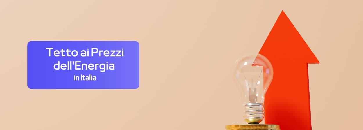 Tetto ai Prezzi dell'Energia in Italia: Opportunità e Sfide