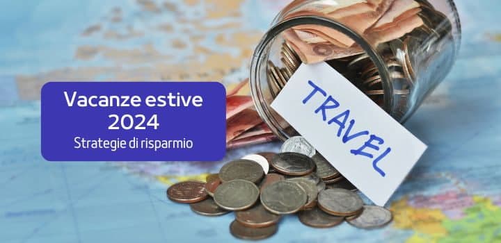 Estate 2024: sopravvivere ai rincari e godersi le vacanze