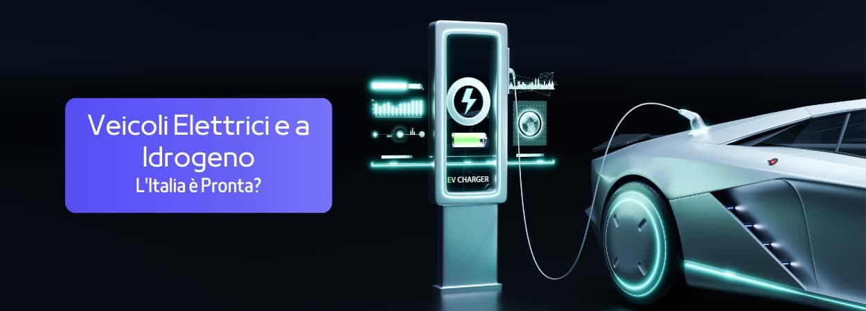 Dal 2035, Solo Veicoli Elettrici e a Idrogeno: L'Italia è Pronta?