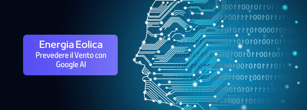 Il Futuro dell'Energia Eolica: Prevedere il Vento con Google AI