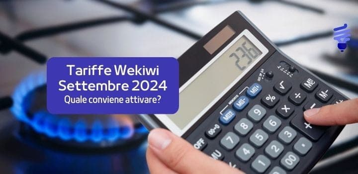 Quali Offerte Wekiwi Conviene Attivare a Settembre 2024?