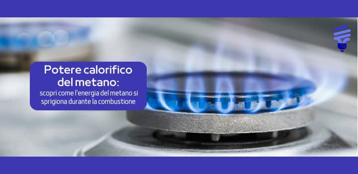 Potere calorifico metano: analisi e confronto con altri combustibili