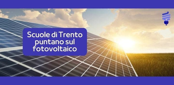Scuole di Trento puntano sul fotovoltaico: 240 pannelli per un futuro sostenibile!
