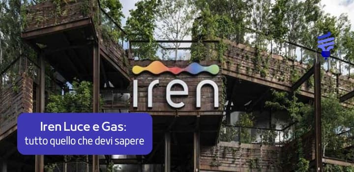 Iren Luce e Gas: offerte, contatti e sportelli del fornitore