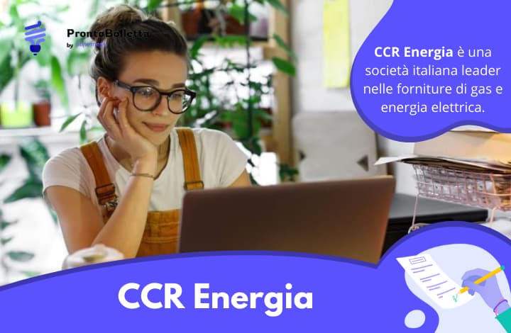 CCR Energia: scopri le recensioni, i contatti e le offerte