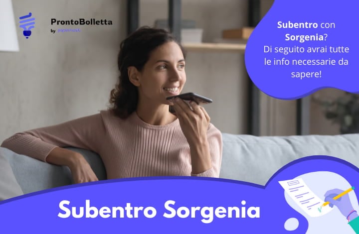 Subentro Sorgenia: tempistiche e costi necessari