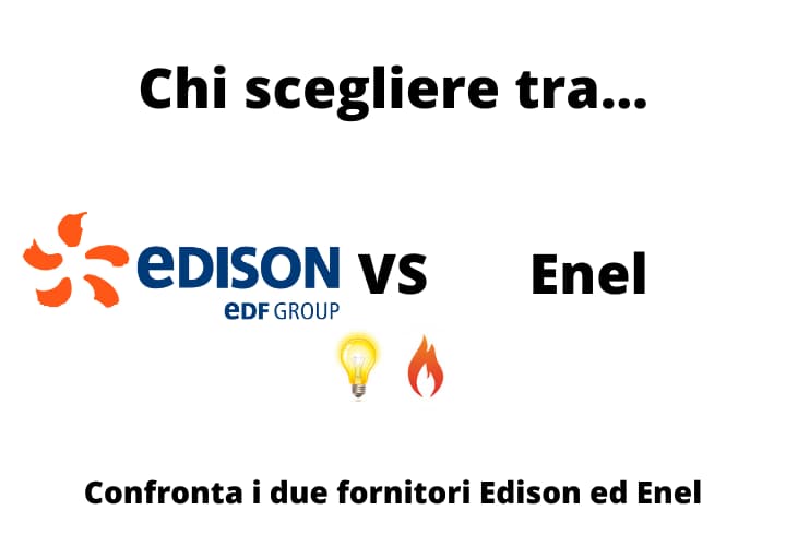 Alla scoperta di Enel Energia e Edison. Quale scegliere per le proprie utenze?