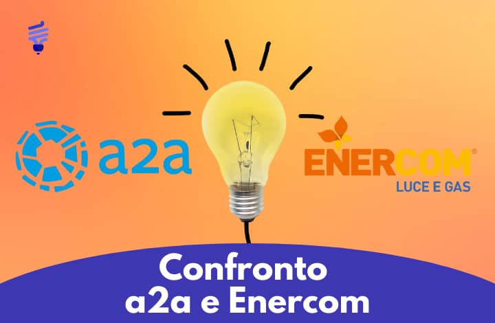 Confronta due dei principali fornitori del mercato italiano dell'energia: A2A e Enercom