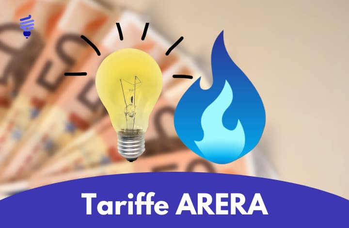 ARERA Tariffe: quali sono le migliori tariffe luce e gas di oggi