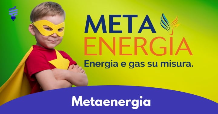 Metaenergia: informazioni, contatti e offerte per luce e gas