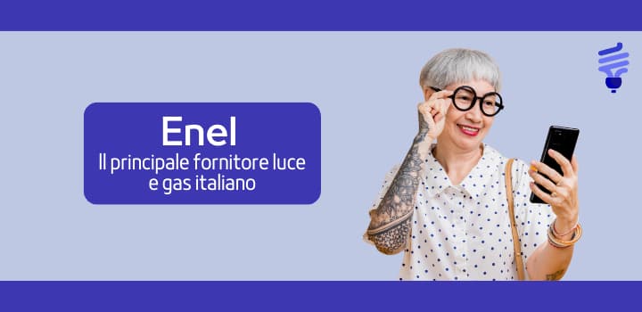 Enel Energia: scopri le Offerte, il Numero Verde e le Recensioni