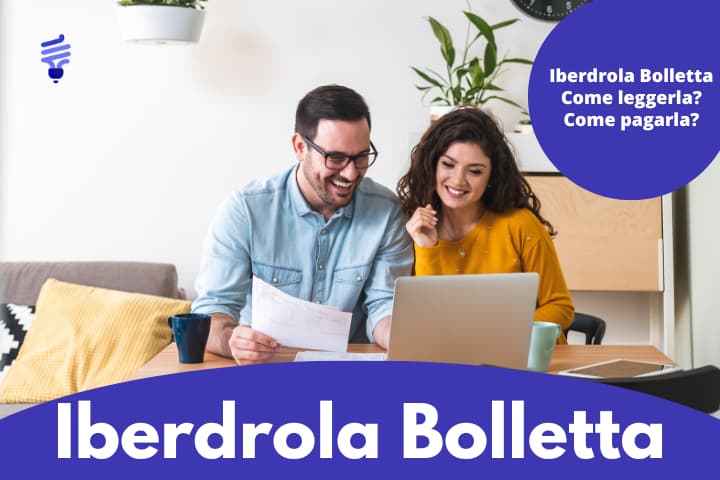 Bolletta Iberdrola: leggi la guida completa