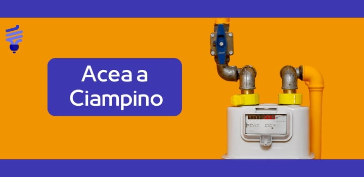 Acea Energia Ciampino: attiva il tuo piano e risparmia sulle bollette luce gas