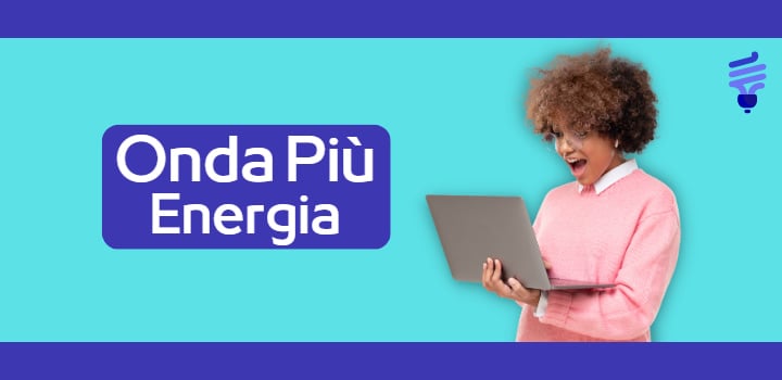 Onda Più: scopri tutte le info sul provider energia