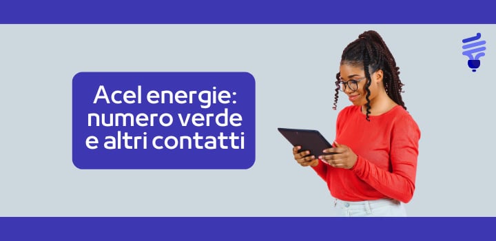 Acel Energie: Numero Verde e altri contatti