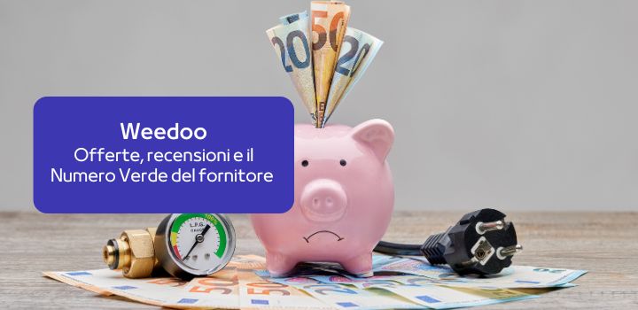 Weedoo: offerte, recensioni e il Numero Verde del fornitore