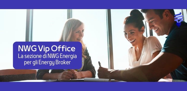 NWG Vip Office: la piattaforma su misura per gli Energy Broker