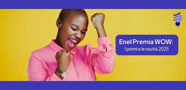 Enel Premia WOW: tutte le novità 2025