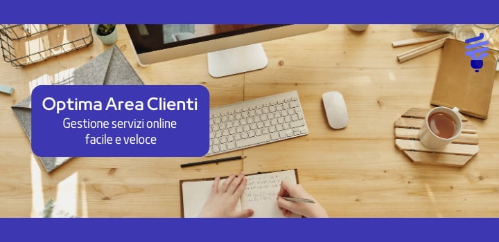 Optima Area Clienti: come gestire i tuoi servizi online