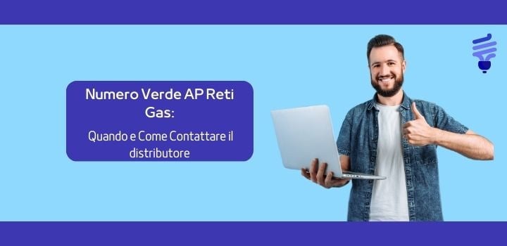 Numero Verde AP Reti Gas: Quando e Come Contattare il distributore