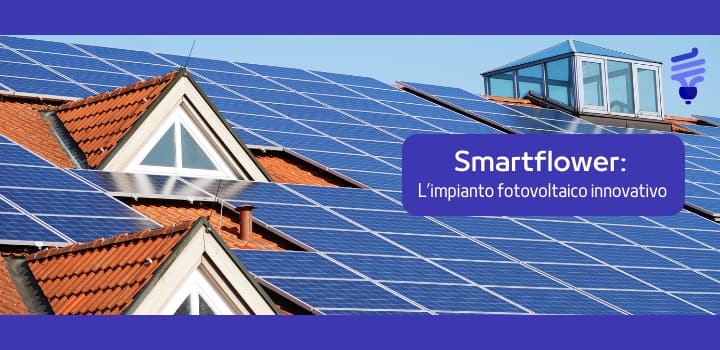 Cos'è Smartflower? La soluzione innovativa per l'energia solare