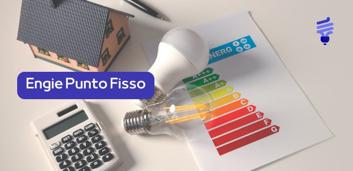 Scopri l'offerta Engie Punto Fisso: prezzo fisso e vantaggi per luce e gas