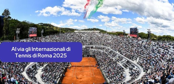 Al via gli Internazionali di Tennis di Roma 2025: Energia Rinnovabile in Campo per un Torneo Sostenibile!