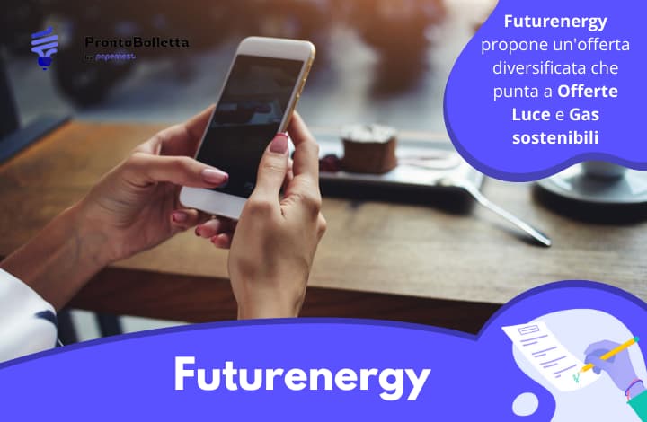 Futurenergy: scegli l’energia del futuro