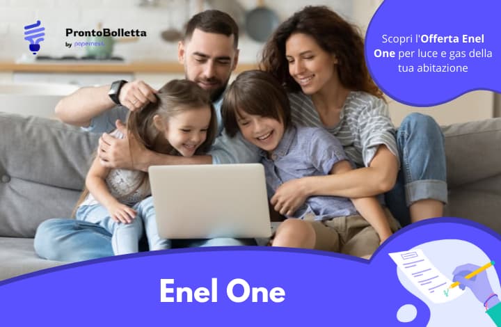 Enel One: scopri l'offerta luce e gas del gestore