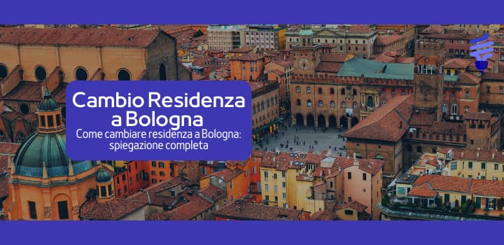 Come fare il cambio residenza a Bologna? L'intera procedura
