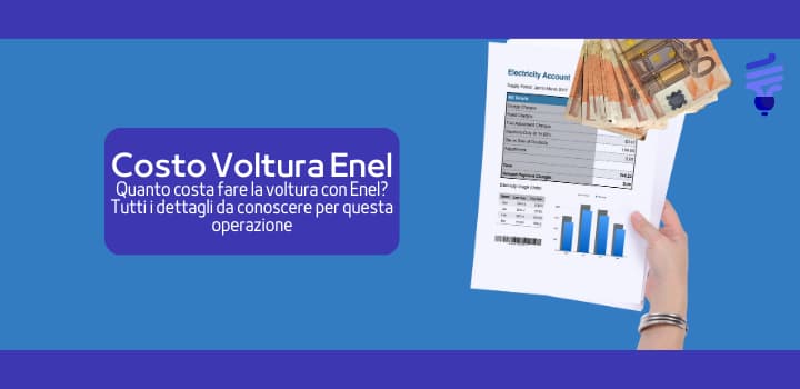 Qual è il costo per la Voltura Enel?