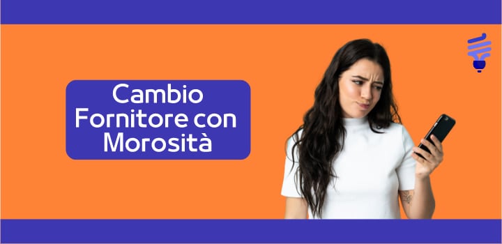 Cambiare gestore luce e non pagare il vecchio: è possibile con la morosità?