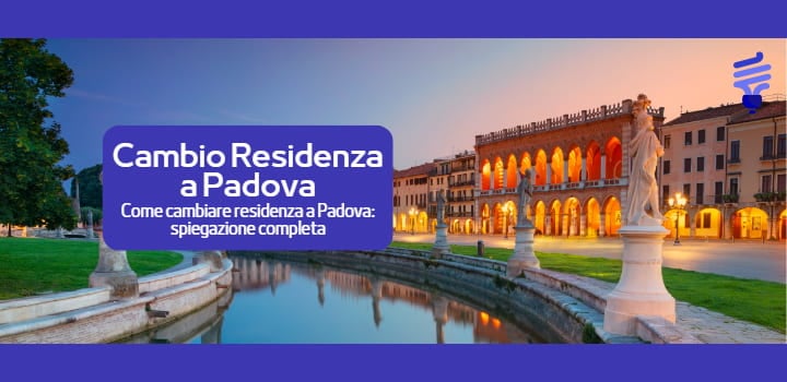 Come fare il cambio residenza nel Comune di Padova?