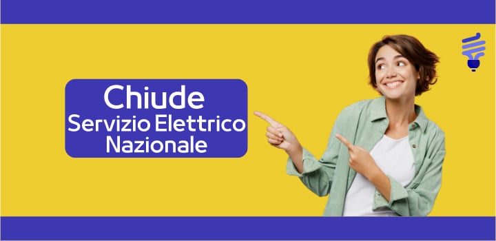 Servizio Elettrico Nazionale: Quando Chiude e Perché?