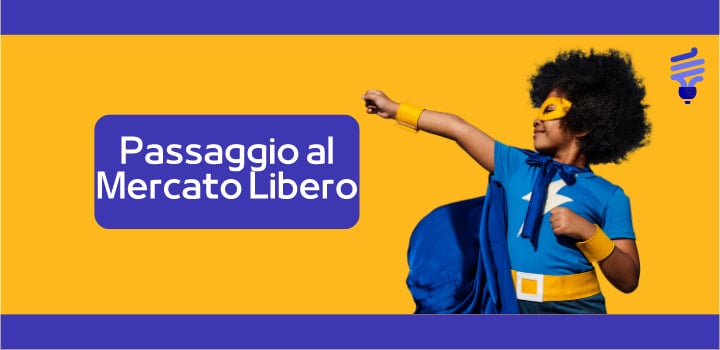 Mercato Libero Energia: Come Effettuare il Passaggio Prima della Scadenza
