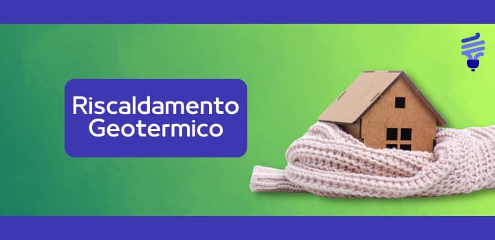 La guida completa sul riscaldamento geotermico: tutto quello che c'è da sapere
