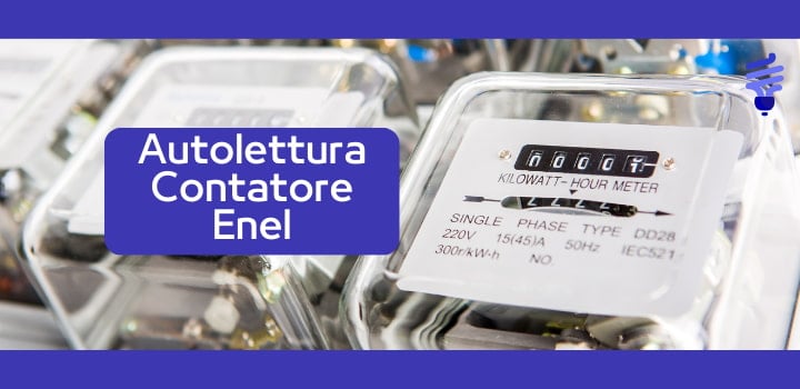 Come posso fare l'autolettura del contatore con Enel?