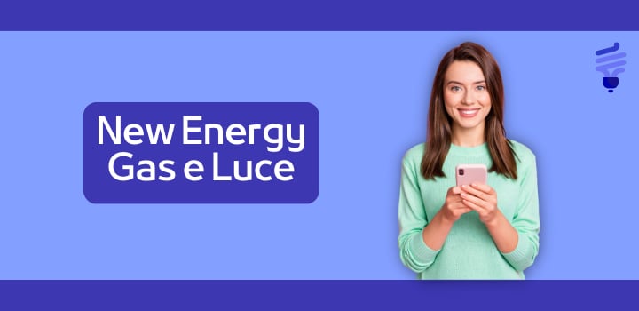 New Energy Gas e Luce: Offerte, Contatti e Recensioni