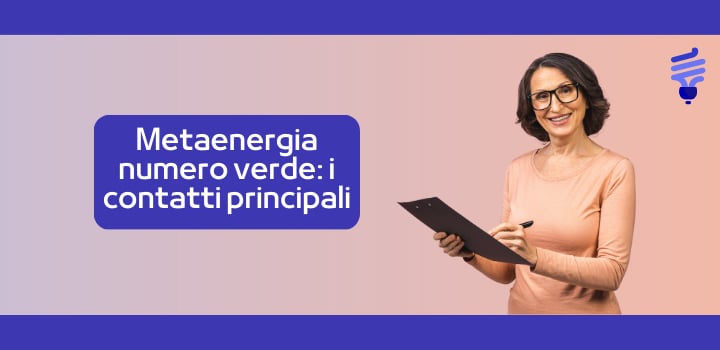 Metaenergia Numero Verde: i contatti principali
